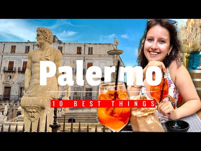 Top 10 things to do in Palermo, Sicily  A must-see in this LIVELY city!