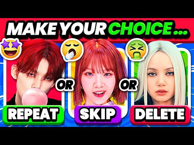 REPEAT, SKIP, DELETE: KPOP SONGS  SAVE 1 SONG - KPOP GAME 2024