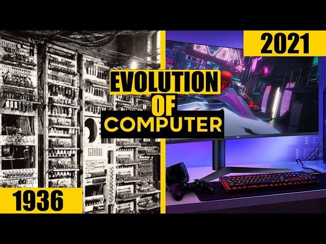 Evolution of COMPUTER 1930 To 2021 || The Untold History of the COMPUTERS
