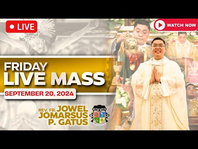 FRIDAY FILIPINO LIVE MASS TODAY II SEPTEMBER 20, 2024 II FR. JOWEL JOMARSUS GATUS