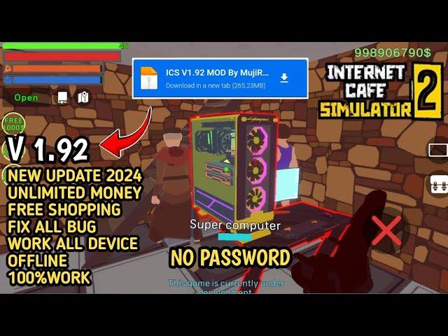 UPDATE!! INTERNET CAFE SIMULATOR 2 (No Pw) Mod Apk v1.92 Unlimited Money Terbaru 2024