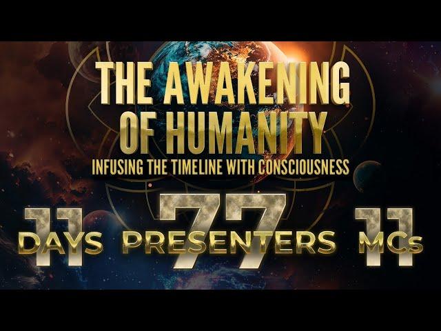 The Awakening of Humanity Day 11