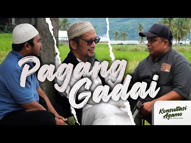 #KonsultasiAgamo - Pagang Gadai | Eps. 09