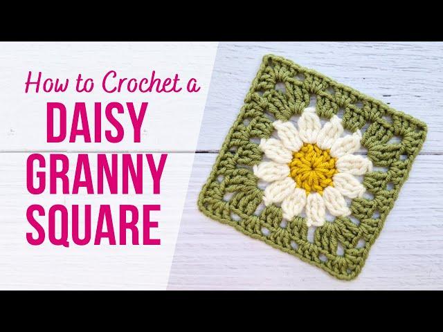 How to Crochet a Daisy Granny Square | FOR ABSOLUTE BEGINNERS