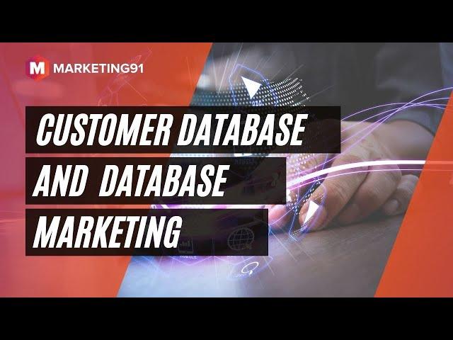 Customer Database & Database Marketing  - Meaning, Advantages, Challenges and Examples (mktg 100)