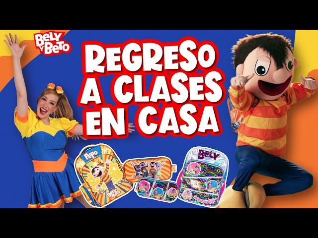 Regreso a Clases en Casa - Bely y Beto