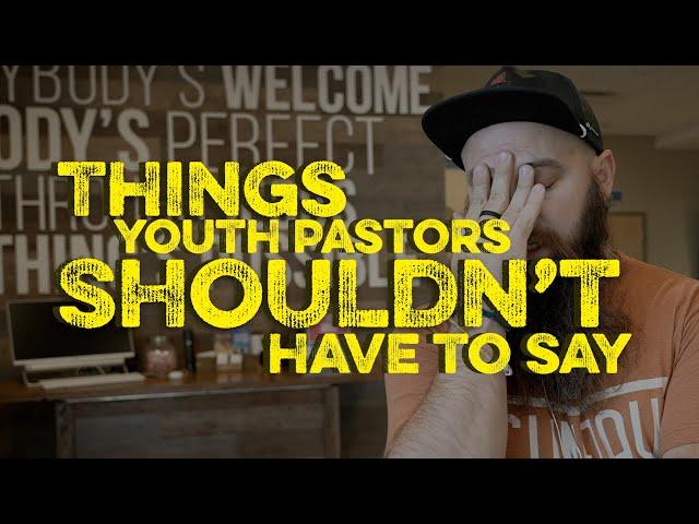 Things Youth Pastors Shouldn't Have to Say | Sunday Cool Studios