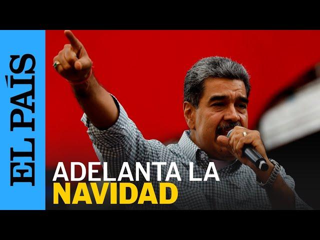 VENEZUELA | Maduro: "Decreto el adelanto de la Navidad para el 1 de octubre" | EL PAÍS