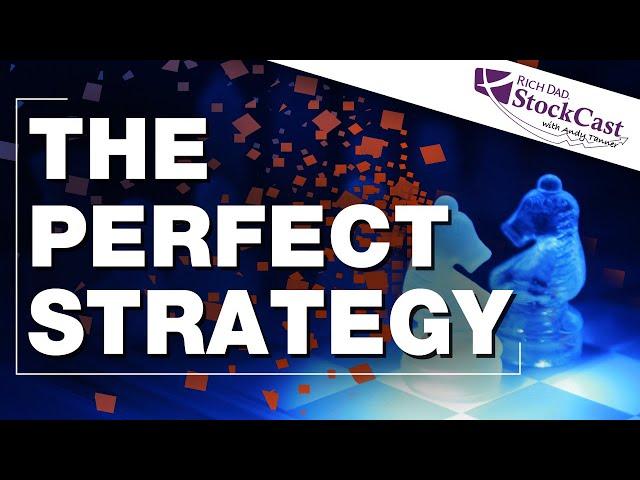 The Perfect Stock Strategy REVEALED  - [Rich Dad's StockCast]