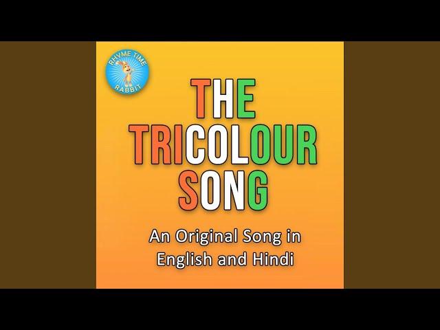 The Tricolour Song (Indian Patriotic Song)