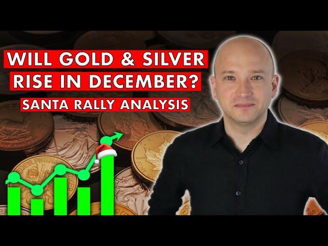 Gold & Silver To Rise In December? Santa Rally Analysis