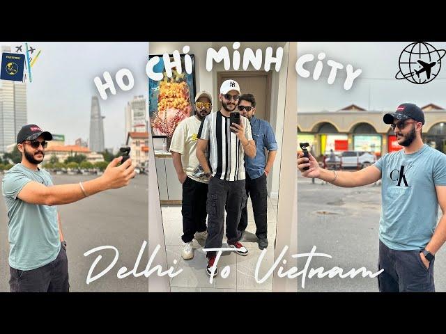 DELHI TO VIETNAM| PART-1 | HO CHI MINH CITY VLOG | DELHI AIRPORT | FIRST INTERNATIONAL VLOG | HINDI