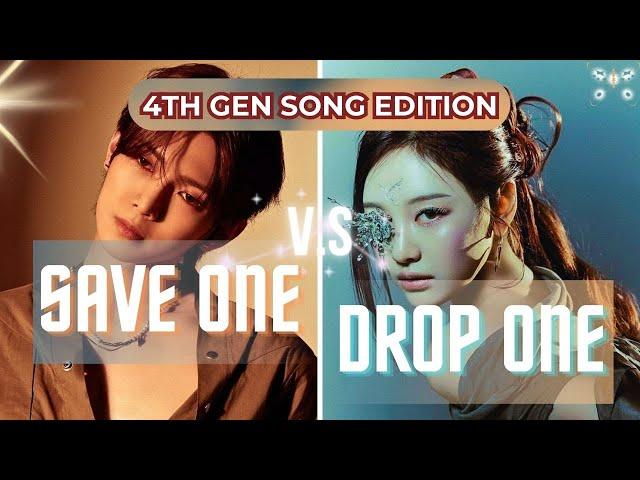 SAVE ONE DROP ONE - KPOP GAME [4TH GEN SONG EDITION]