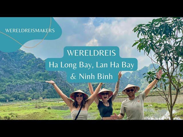 Ha Long Bay & Ninh Binh - Vietnam  | 5- sterren cruise en door het platteland | Wereldreis #10