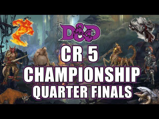Dungeons and Dragons CR 5 Tournament! | Quarterfinals | D20Dilemma