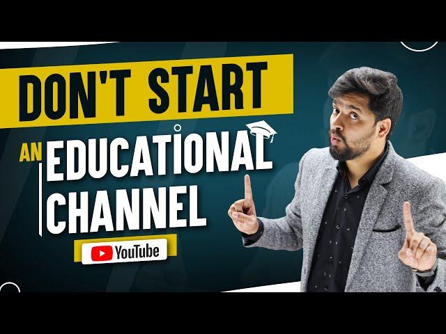 How to start an educational channel ? | Youtube Channel for Teaching