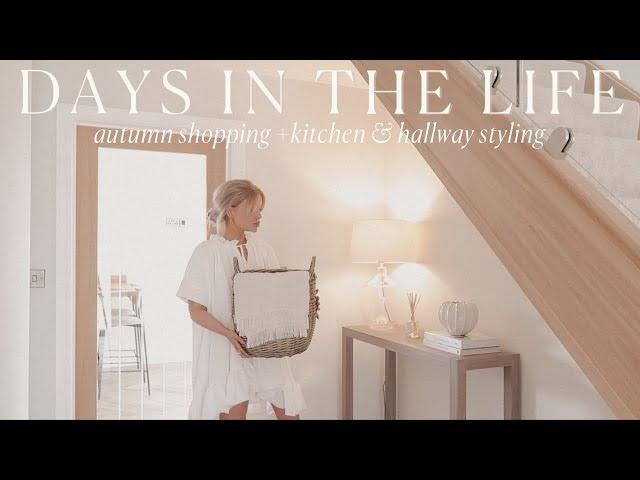 DAYS IN THE LIFE | autumn homesense trip, lunch dates + kitchen & hallway styling