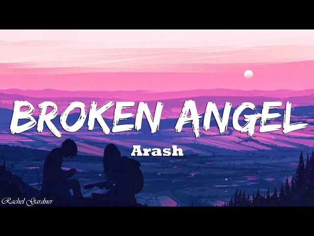 Arash - Broken Angel (Lyrics)