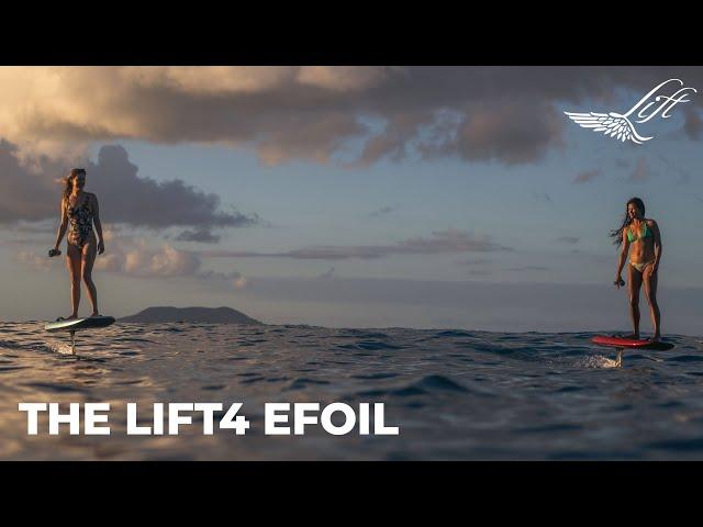 The LIFT4 eFoil - Lift Foils 4th Generation Electric Hydrofoil