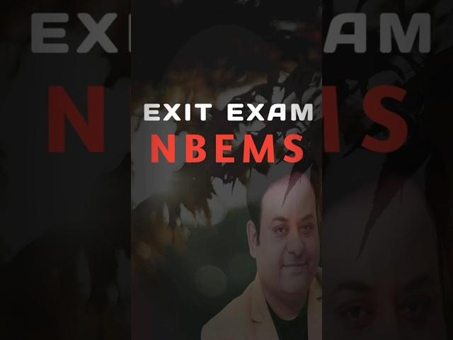 NBEMS: exit exam #vpmantra