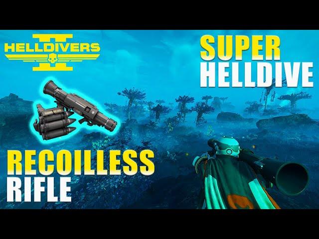 Helldivers 2 - The Recoilless Rifle Is *INSANE* Now (Super Helldive) (No Comms) (All Clear)