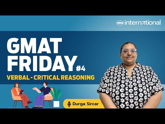 GMAT Verbal Reasoning Questions | GMAT Verbal Critical Reasoning | GMAT Focus Edition | Durga Sircar