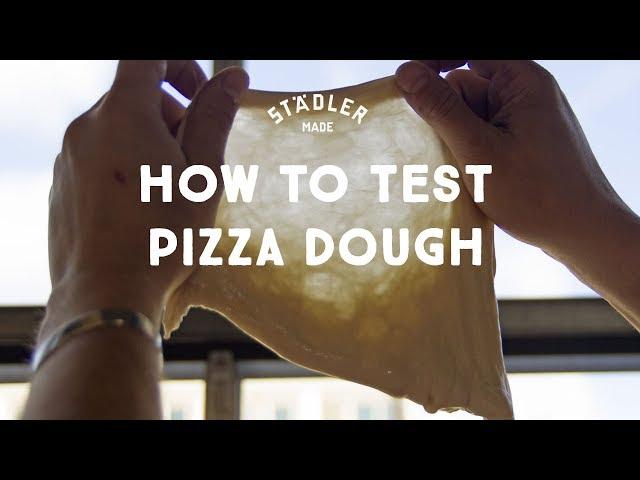 How to test pizza dough