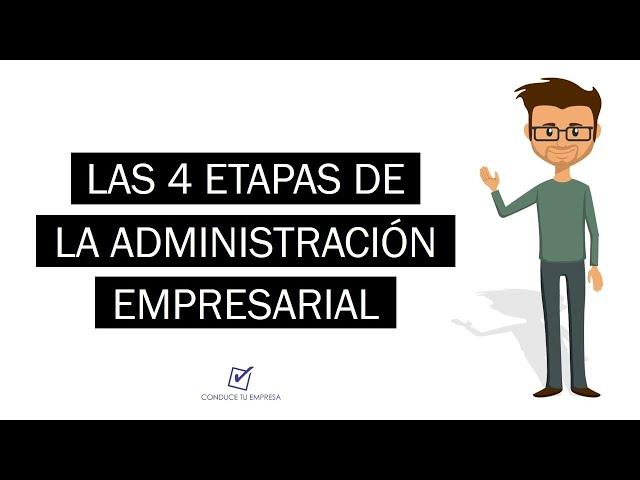 ¿Cuales son las etapas de la Administración? | Planeación, Organización, Dirección y Control