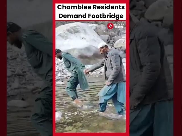 Residents of Kishtwar's Chamblee Panchayat Demand footbridge | Jammu and Kashmir | Kishtwar