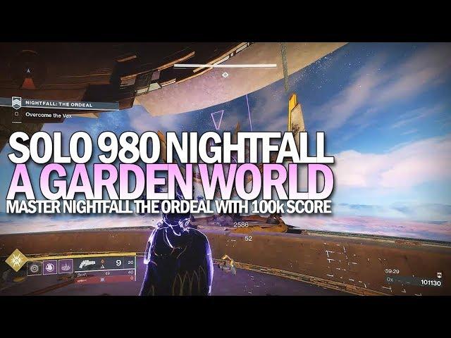 Solo 980 Nightfall The Ordeal (Master Difficulty A Garden World 100k+) [Destiny 2 Shadowkeep]