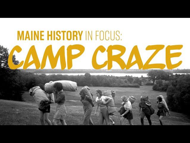 Maine's Summer Camp Craze