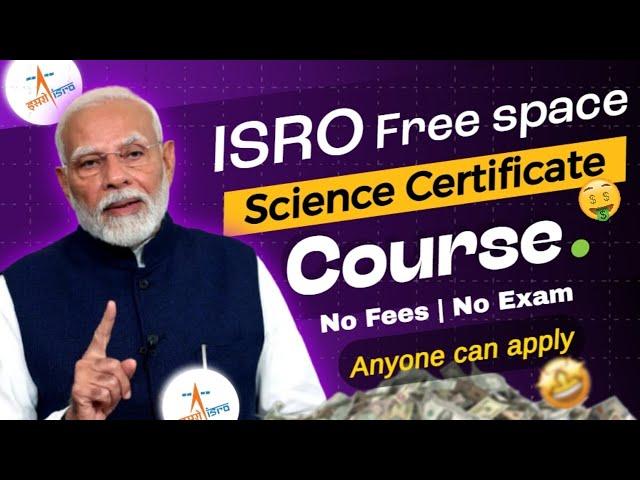 Govt. of India Course  ISRO FREE START Training With Free Certificate for Entry Level Jobs