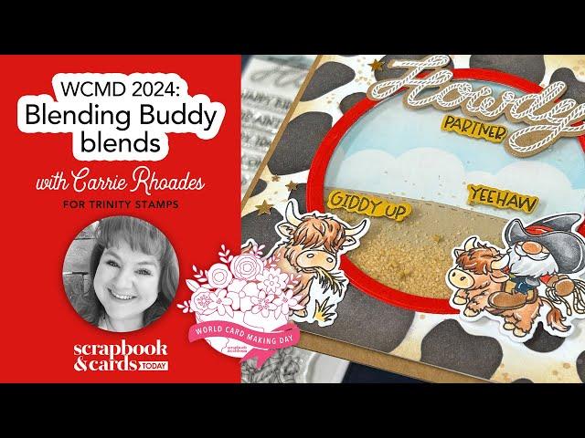 WCMD 2024: Blending Buddy Blends with Trinity Stamps