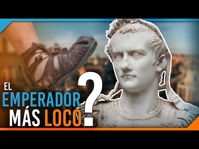 Calígula: ¿El Emperador Romano más LOCO?