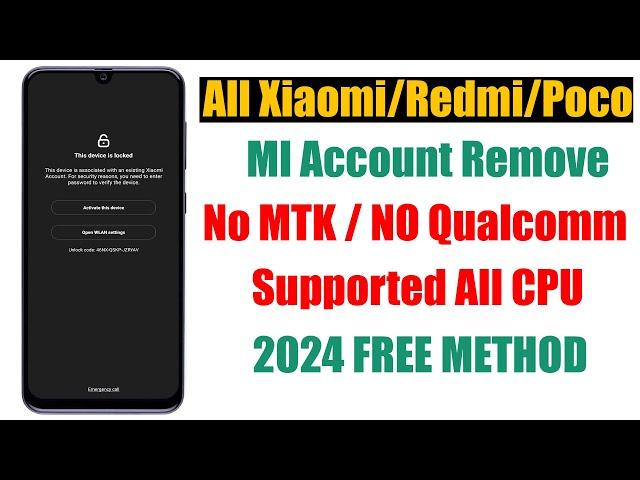 Mi Account Bypass / Remove All Models Unlock New 100% Working Any Miui 11/12/13/14