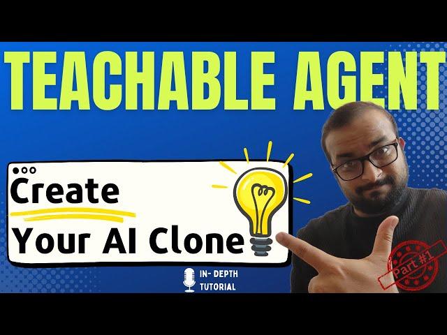 Create Smart AI Agents using Autogen Teachable Agents | Part 1