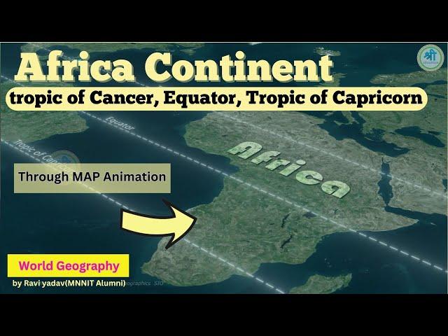 African Countries on Tropic of cancer, Equator, Capricorn UPSC, PSC