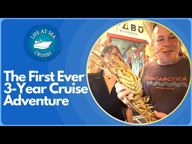 Life At Sea Cruises - Epic 3-Year Cruise Adventure