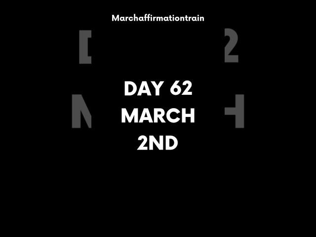 Day 62: Empower Your Day with Success Affirmations | March 2nd Affirmations #successmindset #shorts
