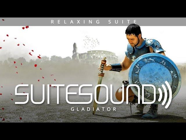 Gladiator - Ultimate Relaxing Suite