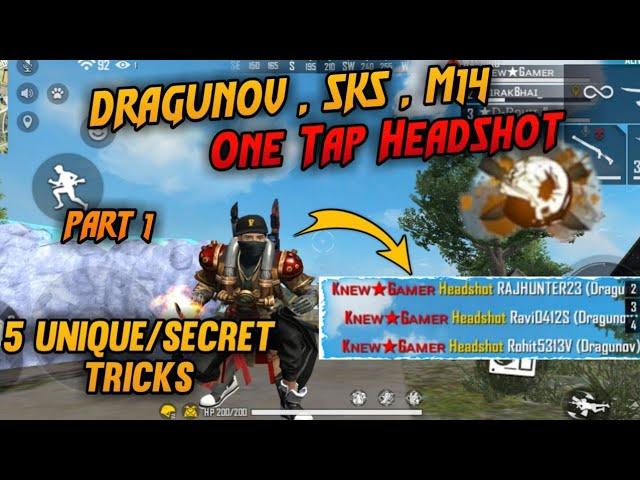 5 Unique/Secrets Tricks Dragunov One Tap Headshots Part-1 | (Dragunov,SKS,M14) One Shots