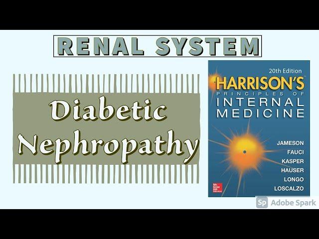 DIABETIC NEPHROPATHY | Pathogenesis | Stages | Treatment | Harrison