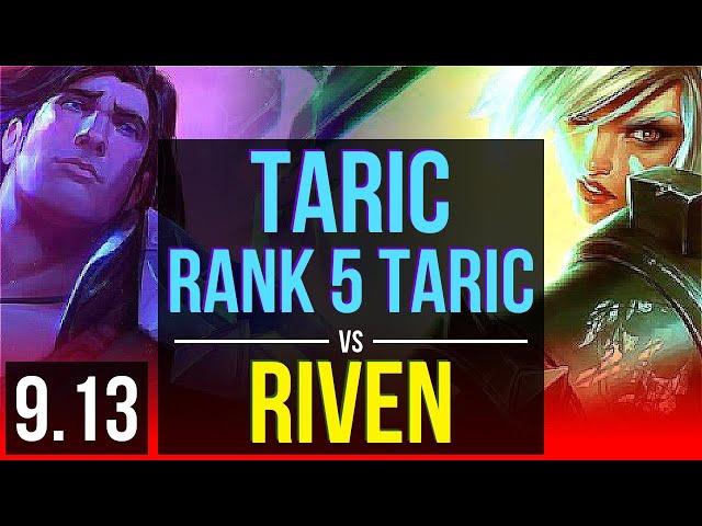 TARIC vs RIVEN (TOP) | Rank 5 Taric, 700+ games, 2 early solo kills | Korea Challenger | v9.13