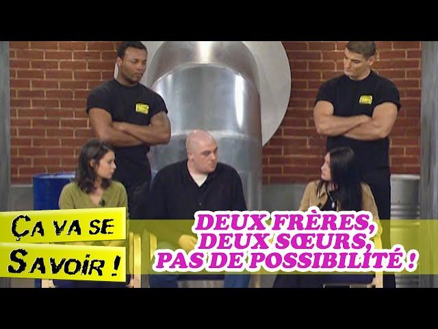 Deux frères, deux sœurs, pas de possibilité ! - Ça va se savoir !