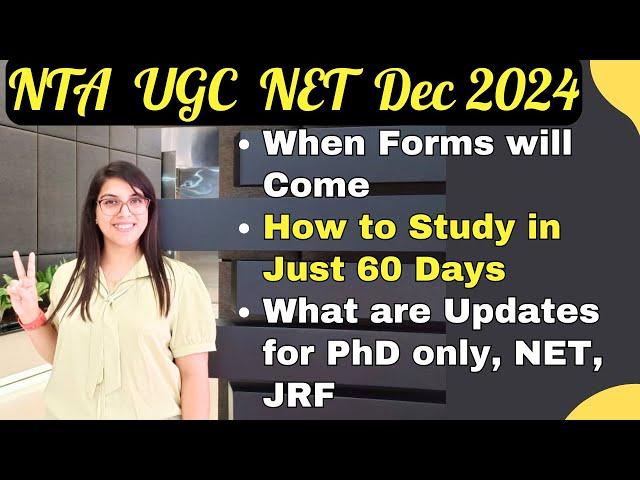 NTA UGC NET Dec 2024 | When Forms will Come | How to Study in Just 60 Days | By Navdeep Kaur