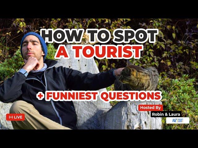  How to Spot a Tourist + The Funniest Questions We’ve Been Asked - Live with NZ Pocket Guide 