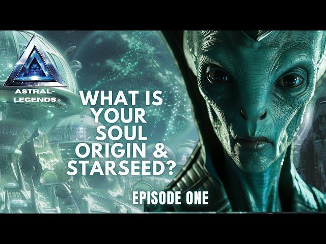 What Is Your Alien Soul Origin & What Are Starseeds? | Overview | Astral Legends