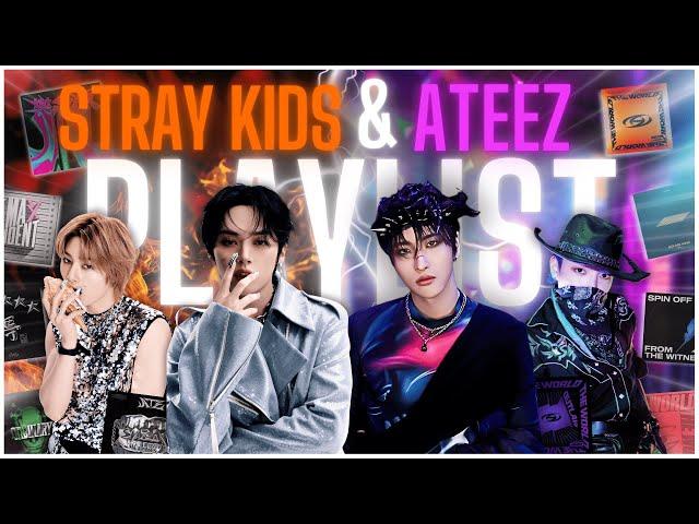 STRAY KIDS & ATEEZ PLAYLIST  LOUD SONGS