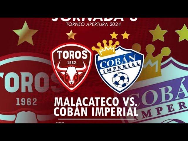 Malacateco vs Cobán Imperial Jornada 8 Intergrupos EN VIVO LIGA NACIONAL GUATEBANRURAL