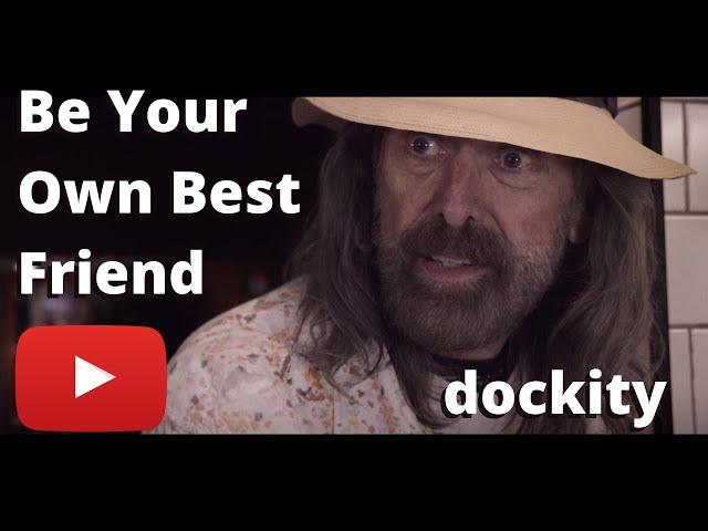 BE YOUR OWN BEST FRIEND (MV) | dockity | Official Music Video | (credits in description)